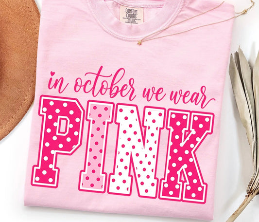 Pink In October we wear Graphic Tee